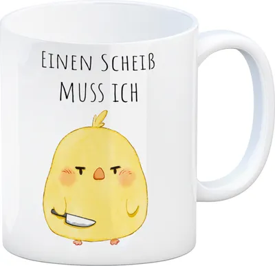 Produktbild von Küken Kaffeebecher mit Spruch Einen Scheiß muss ich