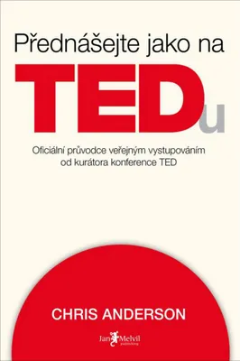 Zdjęcie produktu dla Přednášejte jako na TEDu | Chris Anderson