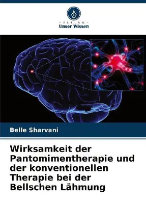 Produktbild von Wirksamkeit der Pantomimentherapie und der konventionellen Therapie bei der Bellschen Lähmung