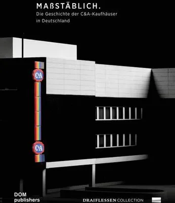 Obrázok produktu pre Maßstäblich. Die Geschichte der C&A-Kaufhäuser in Deutschland