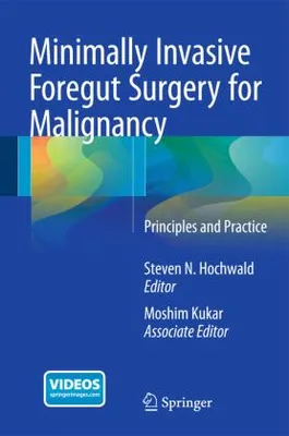 Obrázok produktu pre Minimally Invasive Foregut Surgery for Malignancy