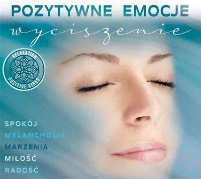 Zdjęcie produktu dla Pozytywne Emocje: Wyciszenie CD - praca zbiorowa