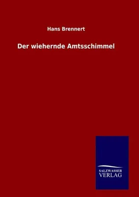 Produktbild von Der wiehernde Amtsschimmel