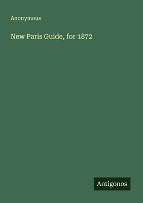 Produktbild von New Paris Guide, for 1872