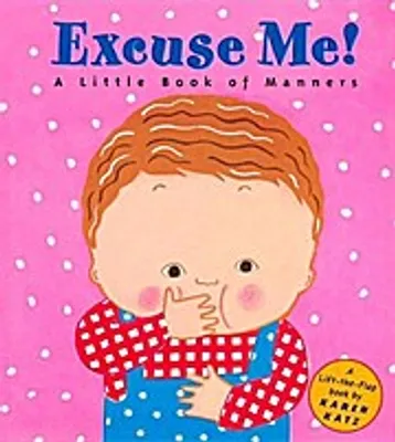Zdjęcie produktu dla Excuse Me!: A Little Book of Manners