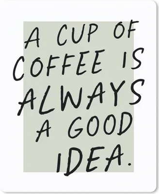 Produktbild von MuchoWow® Mauspad Mousepad Zitate - Eine Tasse Kaffee ist immer eine gute Idee - Kaffee - Sprichwörter 19x23 cm - Mousepads - Maus Mat - Pad - Mausunterlage - Mauspads - Spielen
