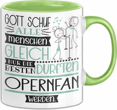 Produktbild von Opernfan Geschenk Becher Tasse Gott Schuf Alle Menschen Gleich Nur Die Besten Durfeten Opernfan Werden Geschenkidee Lustig (Grün)