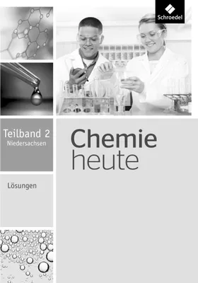 Produktbild von Chemie heute SI. Lösungen Teilband 2. Niedersachsen