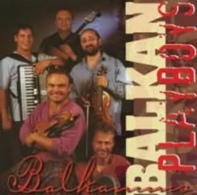 Produktbild von Balkan Playboys: Balkaninis