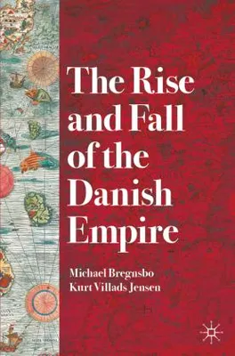 Productafbeelding van The Rise and Fall of the Danish Empire