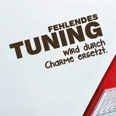 Produktbild von Auto Aufkleber Fehlendes tuning wird durch Charme ersetzt Alt 15x6,5 cm Braun Sticker Heckscheibenaufkleber