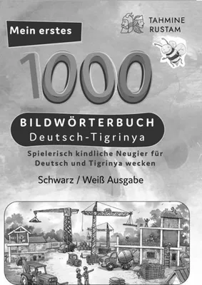 Obrázok produktu pre Meine ersten 1000 Wörter Bildwörterbuch Deutsch-Tigrinya, Tahmine und Rustam