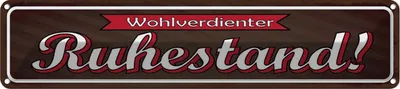 Produktbild von vianmo Blechschild 10x46 cm Wohlverdienter Ruhestand Spruch Zitat