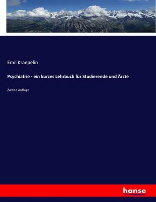 Immagine prodotto di Psychiatrie - ein kurzes Lehrbuch für Studierende und Ärzte