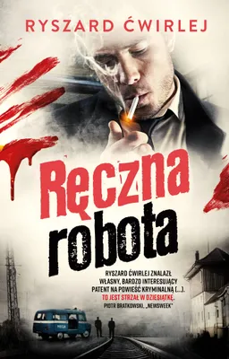 Image de Ręczna robota - Ryszard Ćwirlej