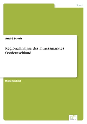 Produktbild von Regionalanalyse des Fitnessmarktes Ostdeutschland