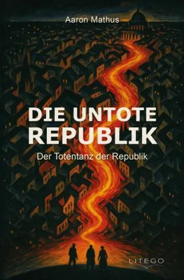 Image de Die Untote Republik - Der Totentanz der Republik