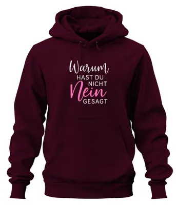 Productafbeelding van Waarom zei je niet nee? Grappig, sarcastisch cadeau voor een vrijgezellenfeest. Uni hoodie, bordeauxrood, maat S