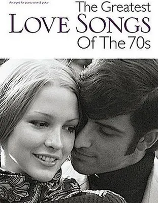 Produktbild von The Greatest Love Songs Of The 70s, für Klavier, Gesang und Gitarre