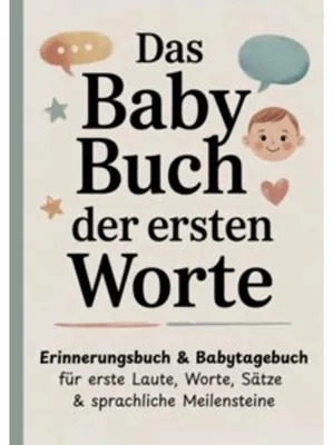 Zdjęcie produktu dla Das Baby Buch der ersten Worte - Erinnerungsbuch & Babytagebuch für erste Laute, Worte, Sätze & sprachliche Meilensteine