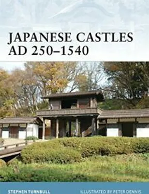 Immagine prodotto di Japanese Castles AD 250-1540