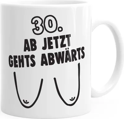 Produktbild von Kaffee-Tasse 30. Geburtstag Ab jetzt gehts abwärts Spruch runder Geburtstag Geburtstags-Tasse MoonWorks® weiß unisize