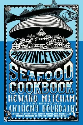 Zdjęcie produktu dla Provincetown Seafood Cookbook