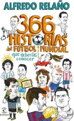 Produktbild von 366 historias del fútbol mundial que deberías conocer