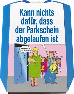 Produktbild von Parkschein war abgelaufen, kann nichts dafür Parkscheibe