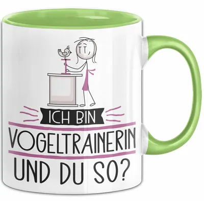 Produktbild von Vogeltrainerin Tasse Geschenk Ich Bin Vogeltrainerin Und Du So Geschenkidee Lustiger Spruch Becher (Grün)