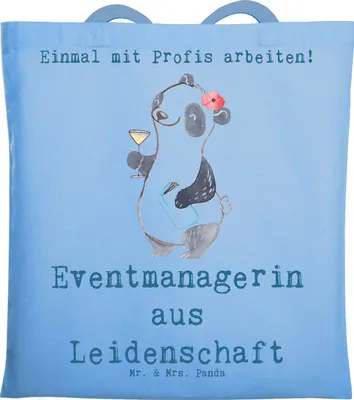 Produktbild von Mr. & Mrs. Panda Tote Bag Eventmanagerin Leidenschaft - Sky Blue - Geschenk, Jutebeutel, Beruf, Laptoptasche, Spruch, Büchertasche, canvas tasche, Lustig, Witzig, Beutel
