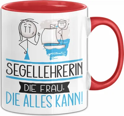 Produktbild von Segellehrerin Geschenk Tasse Becher Die Frau Die Allen Kann Geschenkidee für eine Segellehrerin Lustig (Rot)