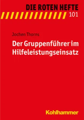 Produktbild von Der Gruppenführer im Hilfeleistungseinsatz