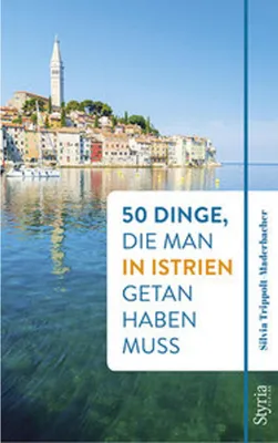 Produktbild von 50 Dinge, die man in Istrien getan haben muss