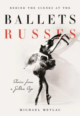 Immagine prodotto di Behind the Scenes at the Ballets Russes