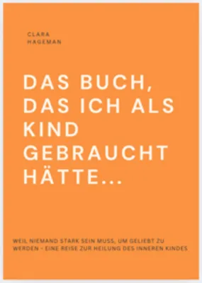 Immagine prodotto di Das Buch, Das Ich Als Kind Gebraucht Hätte...