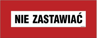 Zdjęcie produktu dla BC124 Nie zastawiać 5904937067882 BC124_540x210_PN