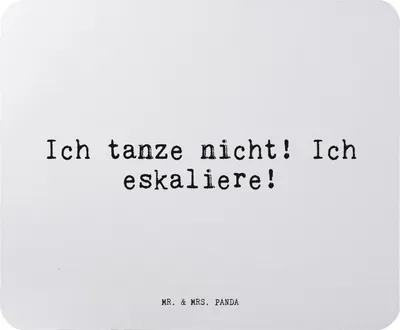 Produktbild von Mr. & Mrs. Panda Mouse Pad Ich tanze nicht! Ich... - Aquarellblau - Geschenk, Spruch Sprüche Weisheiten Zitate Lustig Weisheit Worte, mauspad pc, Mousepad, mousematte