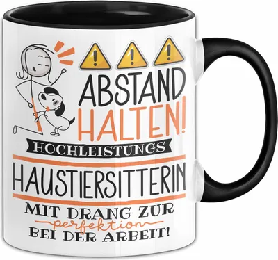 Produktbild von Haustiersitterin Tasse Geschenk Lustig Abstand Halten Hochleistungs-Haustiersitterin Mit Drang Zur Perfektion Bei Der Arbeit (Schwarz)