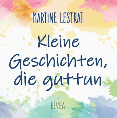 Produktbild von Kleine Geschichten, die guttun