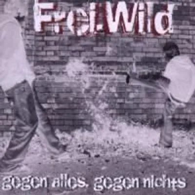 Produktbild von Frei.Wild-Gegen Alles,Gegen Nichts