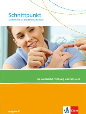 Obrázok produktu pre Schnittpunkt Mathematik für die Berufsfachschule. Schülerbuch Gesundheit und Soziales. Ausgabe N