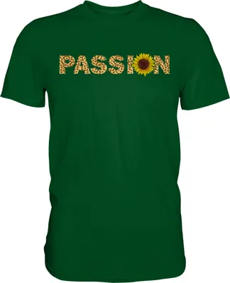 Produktbild von Passion Sonnenblumen T-Shirt Leidenschaft Gärtner Geschenk Garten – Bottle Green / XL