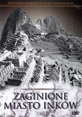 Produktbild von Historia Starożytnych Cywilizacji: Zaginione miasta Inków [DVD]