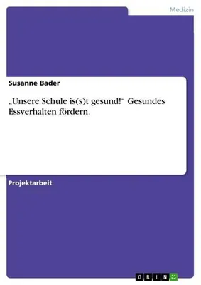Obrázek produktu pro "Unsere Schule is(s)t gesund!" Gesundes Essverhalten fördern.
