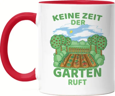 Produktbild von Keine Zeit Der Garten Ruft Tasse Rot Hobby-Gärtner Pflanzen Garten Blumen Geschenkidee