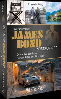 Produktbild von Der inoffizielle James Bond Reiseführer