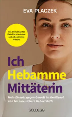 Immagine prodotto di Ich, Hebamme, Mittäterin