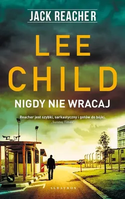 Zdjęcie produktu dla Jack Reacher: Nigdy nie wracaj - Lee Child (Krimi auf Polnisch)