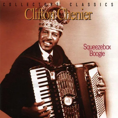 Immagine prodotto di Clifton Chenier: Squeezebox Boogie
